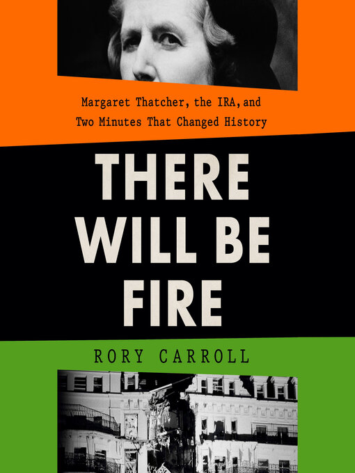 Title details for There Will Be Fire by Rory Carroll - Available